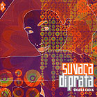 Suvaca diPrata - Corega Check (2004) - Fábrica Discos